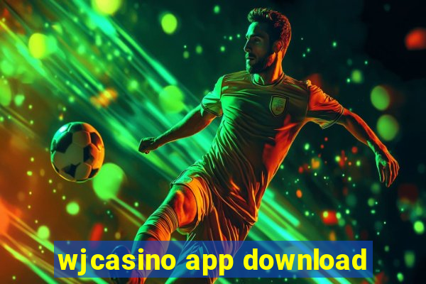 wjcasino app download